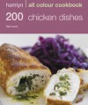 200 Chicken Dishes (All Colour Cookbook) - Sara Lewis