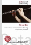 Recorder - Lambert M. Surhone, Susan F. Marseken