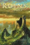 Ruins Terra - Eric T. Reynolds, Stoney M. Setzer, Kate Kelly, Michael Merriam, George Page III