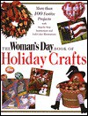 The Woman's Day Holiday Crafts - Woman's Day editors, The Editors of Woman's Day