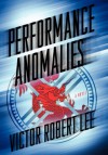 Performance Anomalies - Victor Robert Lee