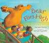 Bear Flies High - Michael Rosen, Adrian Reynolds