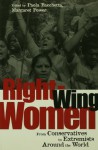 Right-Wing Women: From Conservatives to Extremists Around the World - Paola Bacchetta, Margaret Power