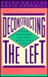 Deconstructing the Left - Peter Collier, David Horowitz