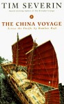 The China Voyage: Across The Pacific By Bamboo Raft - Tim Severin