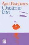 Ostatnie Lato - Ann Brashares