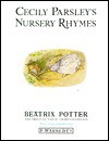 Cecily Parsley's Nursery Rhymes - Beatrix Potter