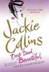 Drop Dead Beautiful - Jackie Collins