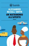 Un matrimonio all'aperto - Alexander McCall Smith