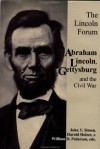 The Lincoln Forum: Abraham Lincoln, Gettysburg And The Civil War - John Y. Simon, John Y. Simon, Harold Holzer, William D. Pederson