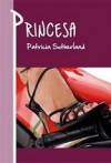 Princesa (Moteros #1) - Patricia Sutherland.