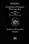 California Nursing Practice Act with Regulations and Related Statutes with CD-ROM - Publisher's Editorial Staff