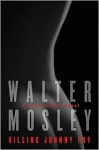Killing Johnny Fry - Walter Mosley