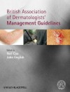 British Association of Dermatologists' Management Guidelines - Neil Cox, John English