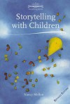 Storytelling with Children - Nancy Mellon