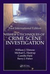 Fisher S Techniques of Crime Scene Investigation First International Edition - William Tilstone