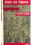 Guia da Ópera: 60 óperas célebres resumidas e comentadas - Jeanne Suhamy