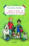 Berta y Búha, cuidadoras de perros - Cornelia Funke, Rosa Pilar Blanco