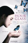 Die Versuchung der Zeit: Hourglass 2 - Roman (German Edition) - Myra McEntire, Inge Wehrmann