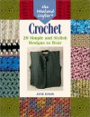 The Weekend Crafter: Crochet: 20 Simple and Stylish Designs to Wear - Jane Davis