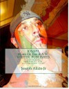 JOSEPH. More Of The R A W . WRITER. PUBLISHED.: FISH SCALES. Sniff Some B L O W . and I Am GOOD TO GO. (COCAINE. 1967.) (Volume 1) - 'Joseph Anthony Alizio Jr',  'Vinnie Joseph Allen'