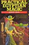 Practical Egyptian Magic - Murry Hope