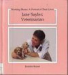 Jane Sayler: Veterinarian: Working Moms - Jennifer Fisher Bryant, Pamela Brown