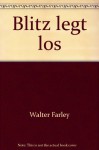 Blitz legt los - Walter Farley