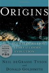 Origins: Fourteen Billion Years of Cosmic Evolution - Donald Goldsmith, deGrasse Tyson, Neil