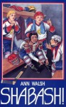 Shabash! - Ann Walsh