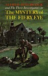 The Mystery of the Fiery Eye - Robert Arthur