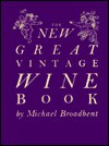 New Great Vintage Wine Book, The - Michael Broadbent