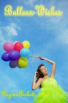 Balloon Wishes - Regina Puckett, Daisy Bank, Miramissaka Dreamstime