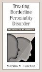 Treating Borderline Personality Disorder: The Dialectical Approach (VHS (NTSC)) - Marsha M. Linehan, Kevin Dawkins Productions