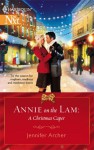 Annie on the Lam: A Christmas Caper - Jennifer Archer