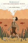 The Adventures of Huckleberry Finn: (Penguin Classics Deluxe Edition) - Mark Twain