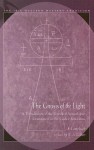 The Gnosis of the Light: A Translation of the Untitled Apocalypse contained in the Codex Brucianus with Introduction and Notes - F. Lamplugh