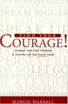 Find Your Courage! - Margie Warrell