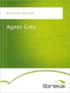 Agnes Grey - Anne Brontë