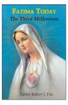 Fatima Today - The Third Millennium - Robert J. Fox