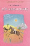 Kůň a jeho chlapec (Letopisy Narnie, #5) - C.S. Lewis