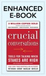 Crucial Conversations: Tools for Talking When Stakes Are High - Kerry Patterson, Joseph Grenny, Ron McMillan, Al Switzler