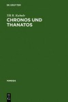 Chronos Und Thanatos: Zum Existentialismus Des >Nouveau Romancier - Till R. Kuhnle