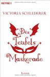 Des Teufels Maskerade - Victoria Schlederer