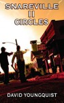 Snareville II: Circles - David Youngquist