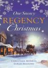 One Snowy Regency Christmas: A Regency Christmas Carol / Snowbound With the Notorious Rake - Christine Merrill, Sarah Mallory