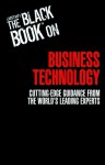 The Black Book on Business Technology: Cutting-Edge Guidance from the World's Leading Experts - Larstan Publishing