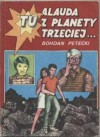 Tu Alauda z planety trzeciej... - Bohdan Petecki