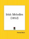 Irish Melodies - Thomas Moore