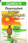 Osservazioni Di Uno Qualunque - Giovannino Guareschi